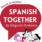 Spanish Together